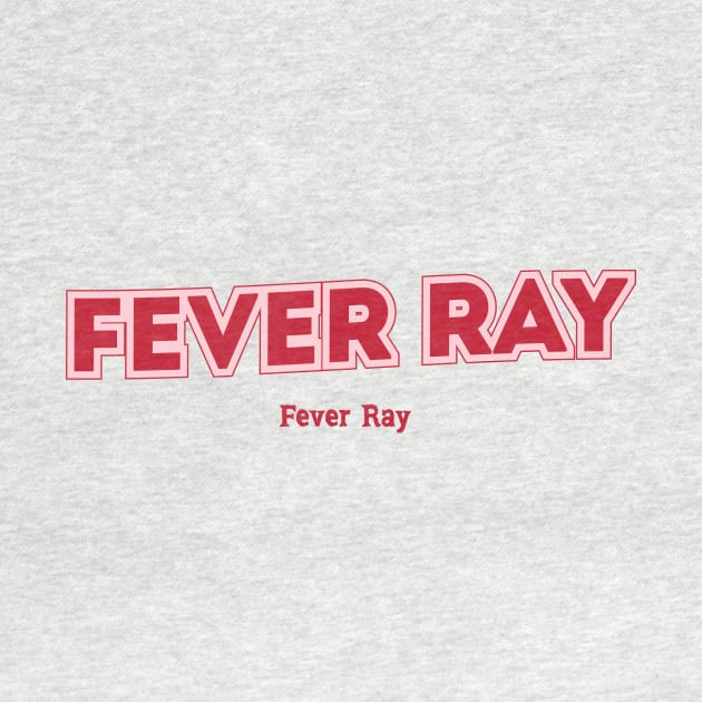 Fever Ray by PowelCastStudio